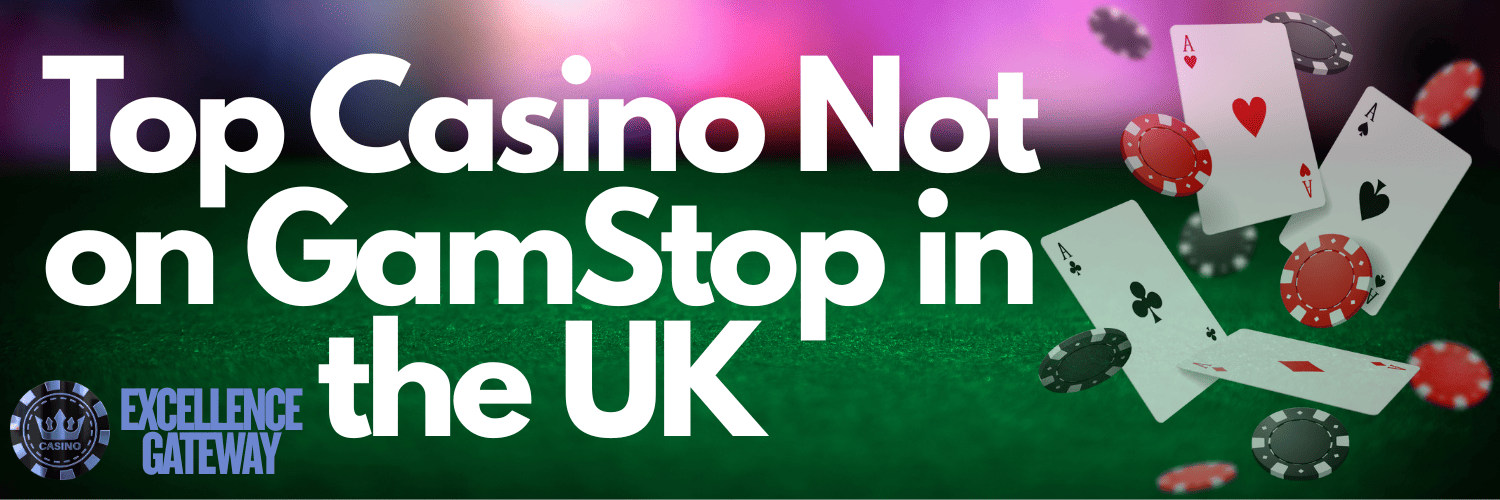 Discovering Casinos Not Registered on Gamstop 656876532