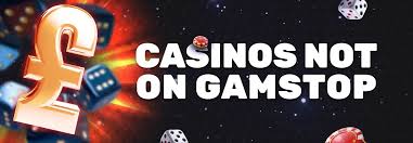 Discovering a World of Excitement Not on Gamstop Casinos