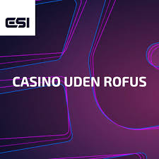 Dansk Casino Uden Rofus - Spil Uden Begrænsninger Dansk Casino Uden Rofus - Spil Uden Begrænsninger