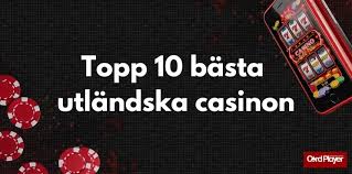Utländska Casino En Djupgående Guide till Spel på Nätet
