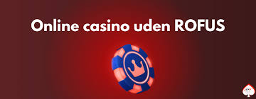 Spil Sikkert Casino Online Uden Om Rufus